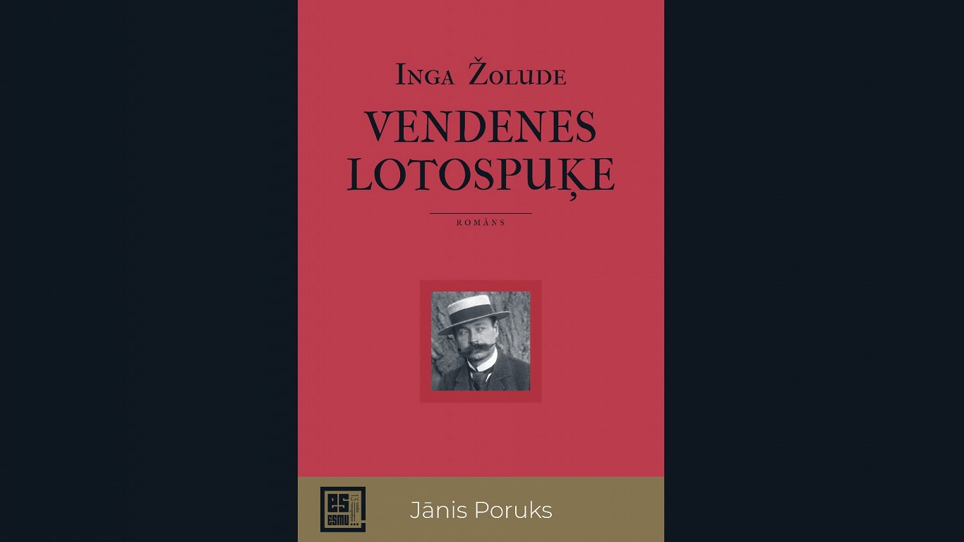 Inga Žolude’s novel about the writer Jānis Poruks “Vendene lotusķķe” has been published / Article