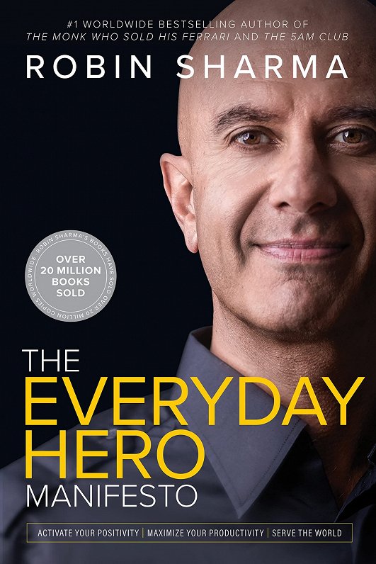 Robin Sharma &quot;The Everyday Hero Manifesto&quot;