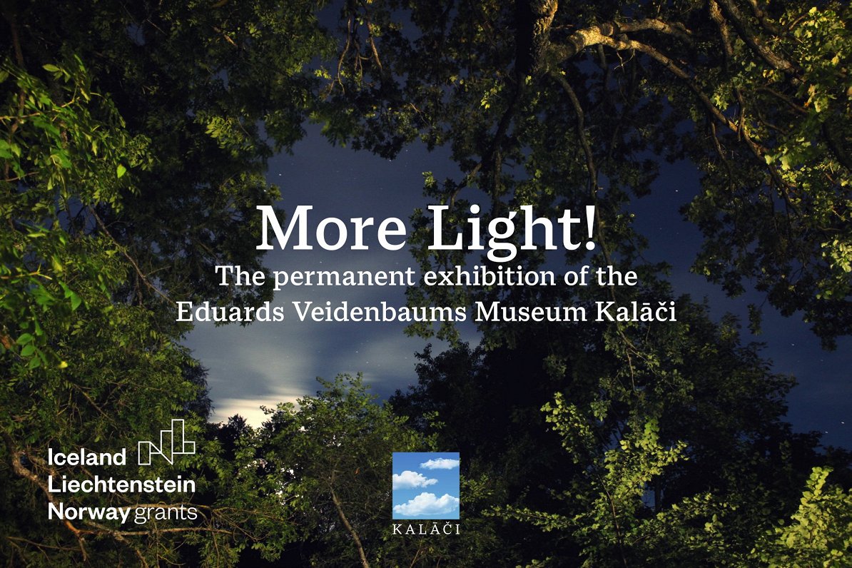 Eduards Veidenbaums exhibition &quot;More Light!&quot;