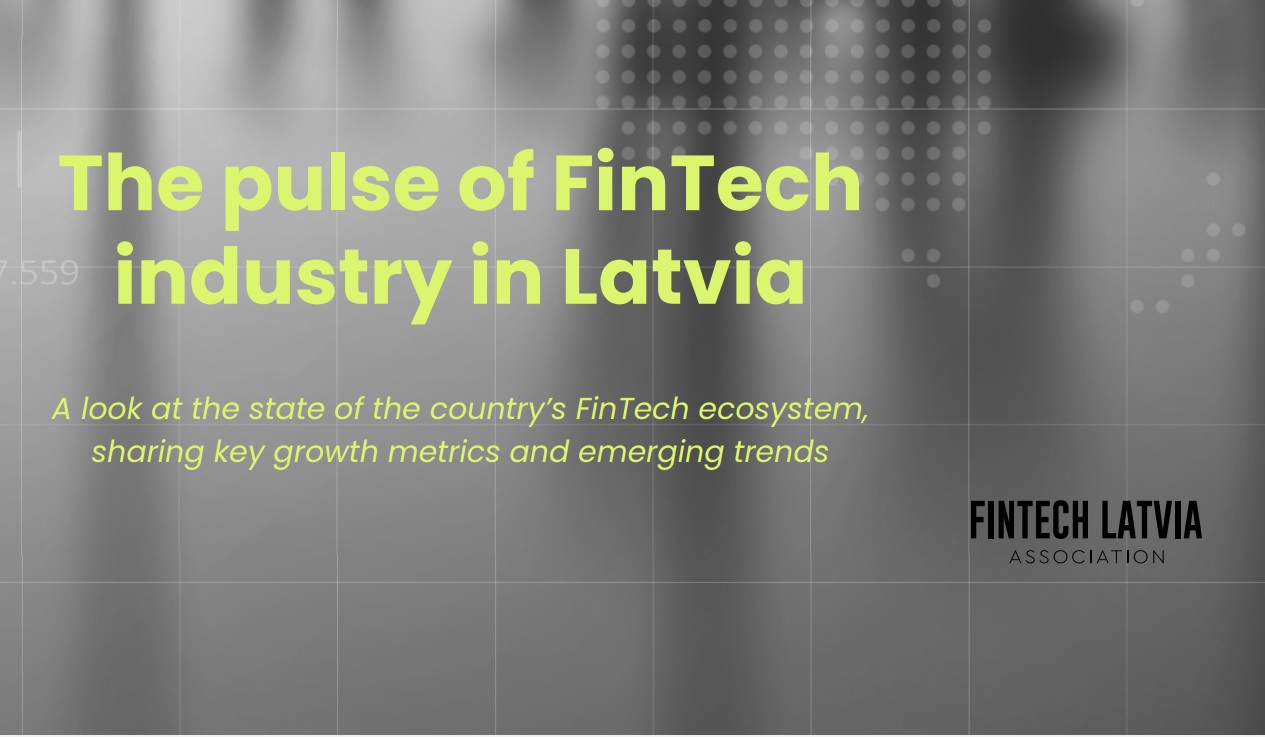 The pulse of FinTech industry in Latvia report