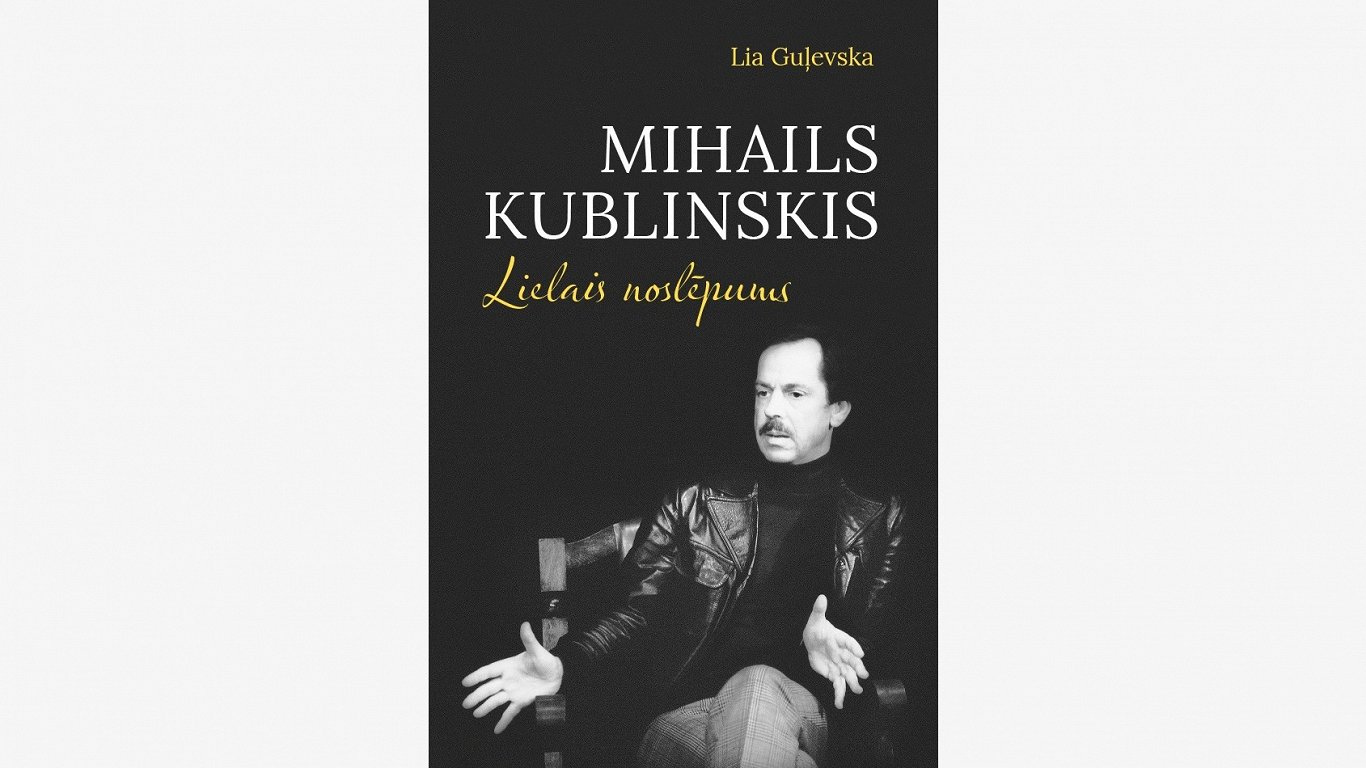 Lielais noslēpums. Grāmatā apkopoti atmiņu stāsti par režisoru Mihailu Kublinski