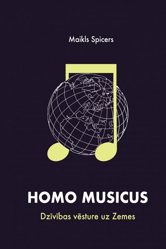 Maikla Spicera grāmata &quot;Homo musicus. Dzīvības vēsture uz Zemes&quot;