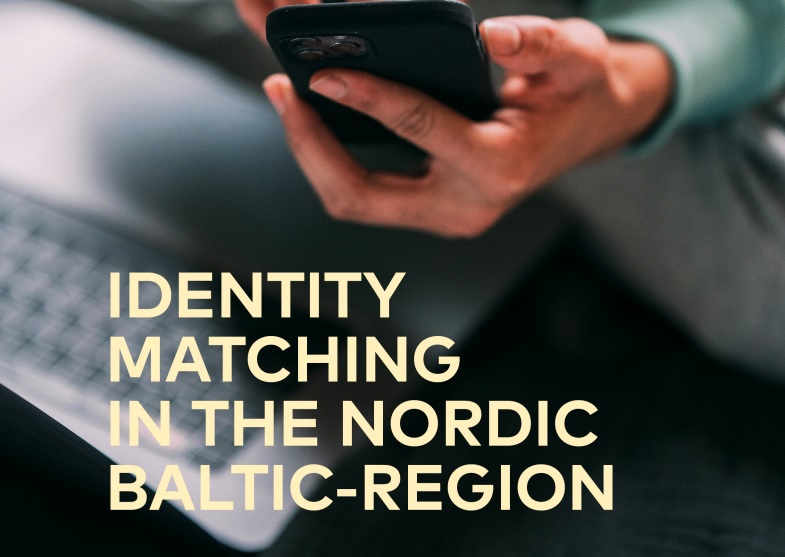 Report 'Identity matching in the Nordic Baltic region'