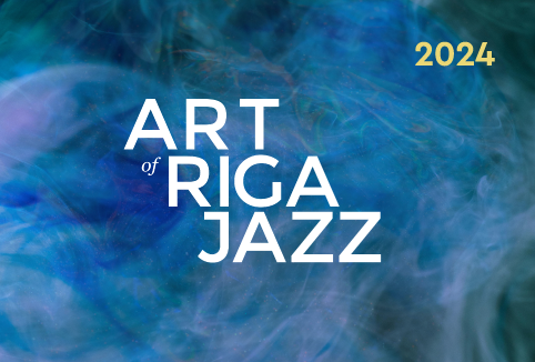 &quot;Rīgas Ritmi&quot; koncertsērija &quot;Art of Riga Jazz&quot;